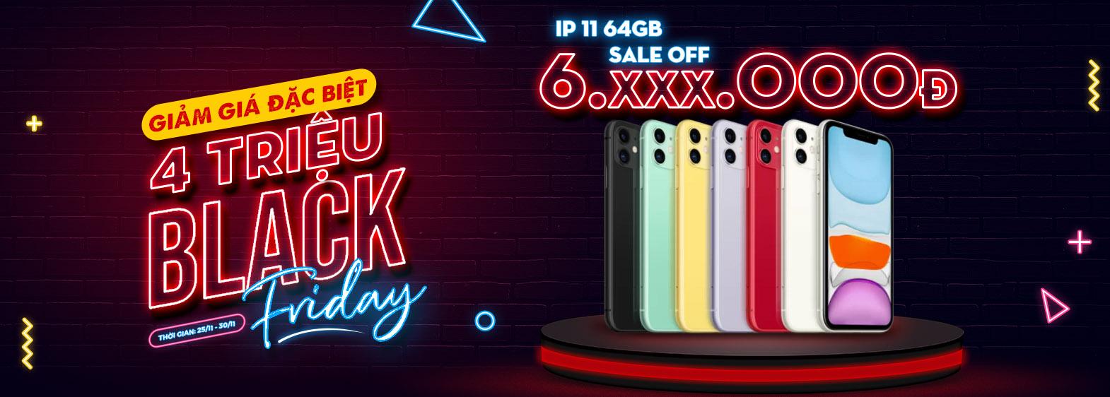 BLACK FRIDAY –  GIẢM NGAY 600.000Đ