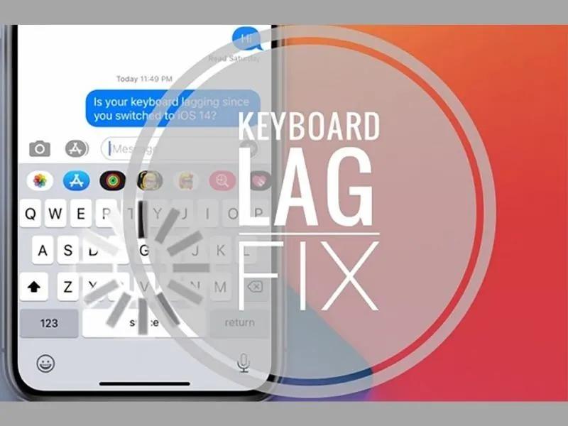 Cách khắc phục bàn phím iPhone bị đơ nhanh và đơn giản nhất