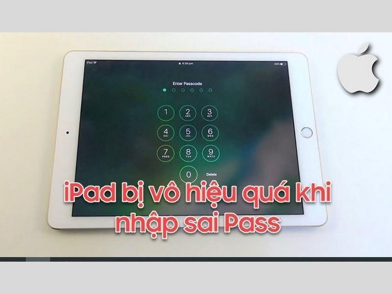 iPad bị vô hiệu hóa - Cách khắc phục như thế nào?