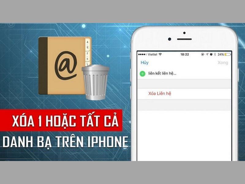 Xóa danh bạ iPhone dễ dàng, nhanh chóng