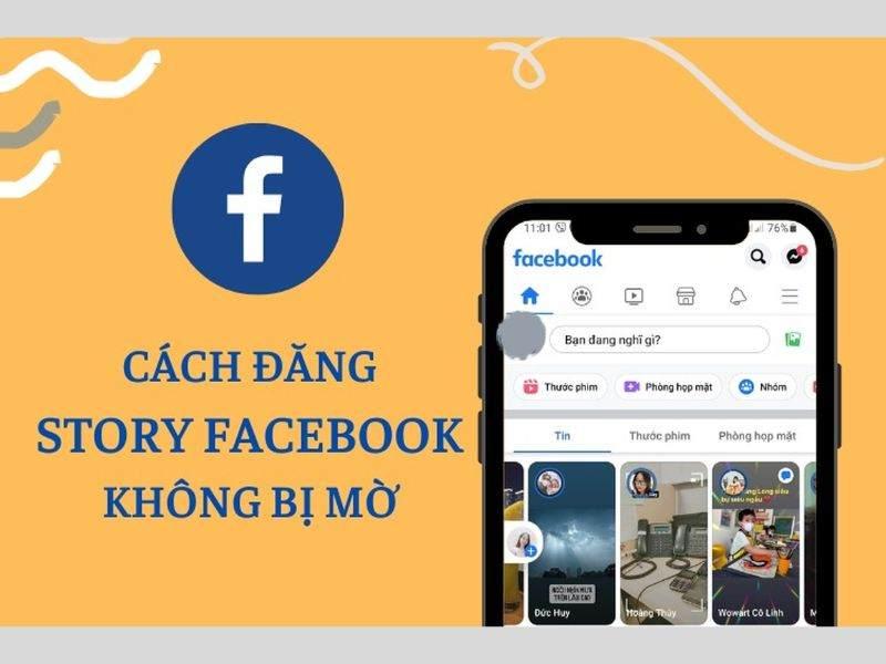 Hướng dẫn cách đăng Story không bị mờ trên Facebook