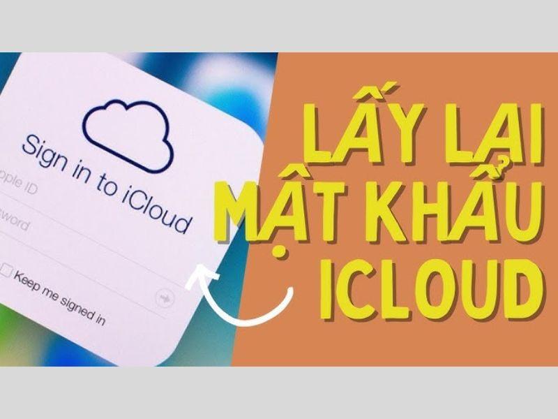 Hé lộ cách lấy lại mật khẩu iCloud bằng Gmail chi tiết nhất