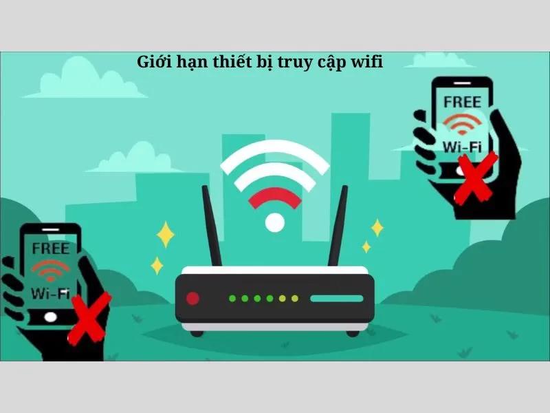 Hướng dẫn giới hạn thiết bị truy cập wifi Viettel, VNPT, FPT