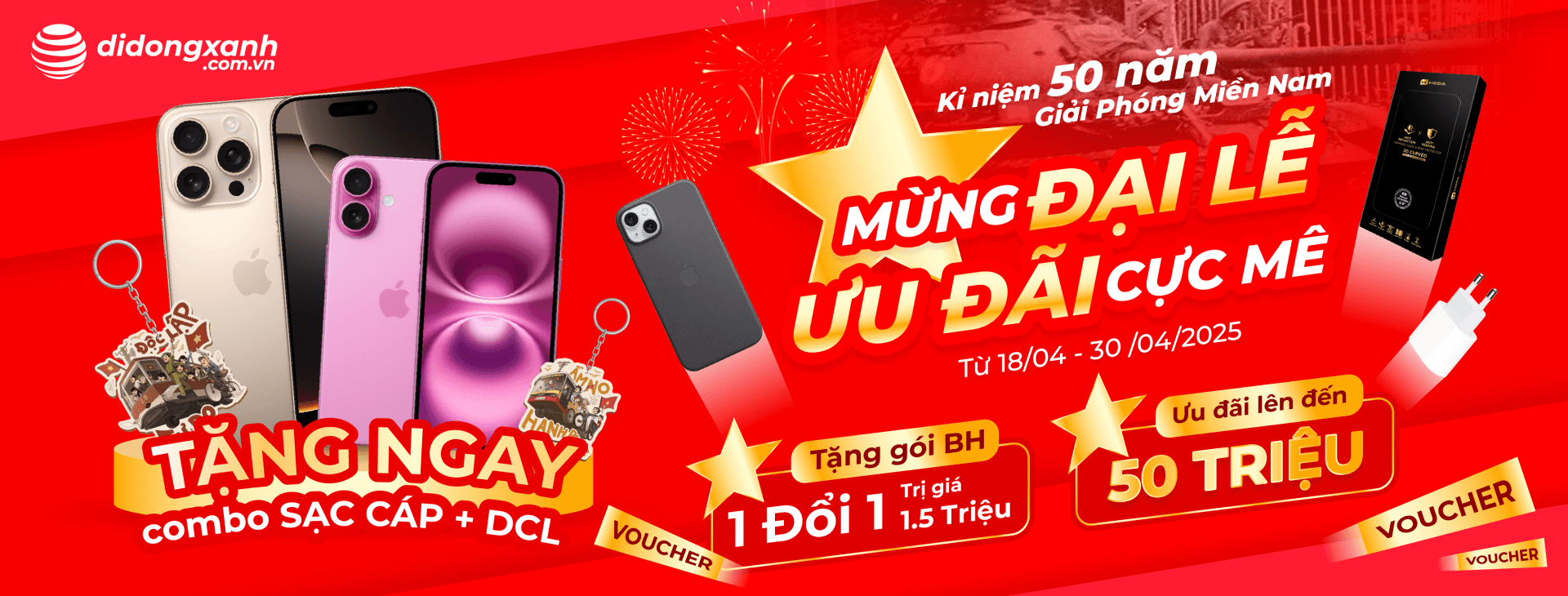 Mừng Đại Lễ 30/4: Khuyến Mãi Lên Đến 50 Triệu Đồng Kèm Bảo Hành 1 Đổi 1 1,5 Triệu Đồng