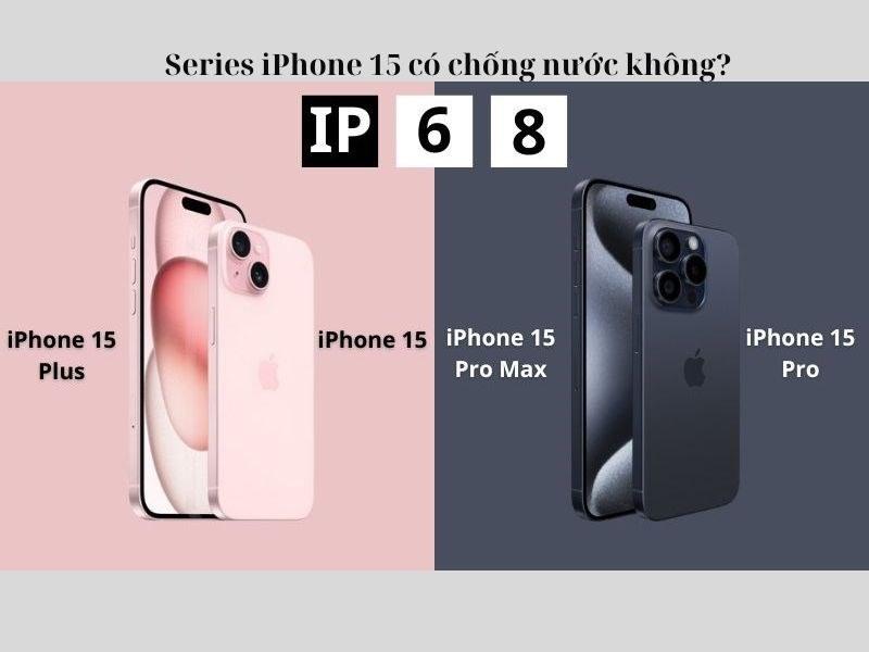 iPhone 15 có chống nước không? Tiêu chuẩn của Apple là gì?