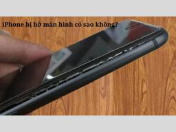 iPhone bị hở màn hình có sao không? Cách khắc phục hiệu quả