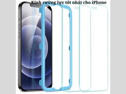 Top 7 Kính cường lực tốt nhất cho iPhone hiện nay