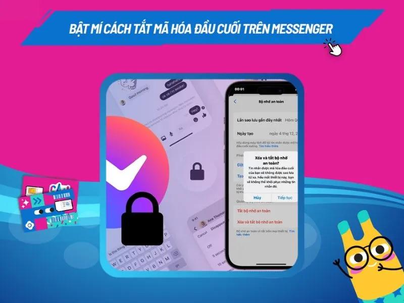 Cách tắt mã hóa đầu cuối Messenger trên iPhone, Android 2025