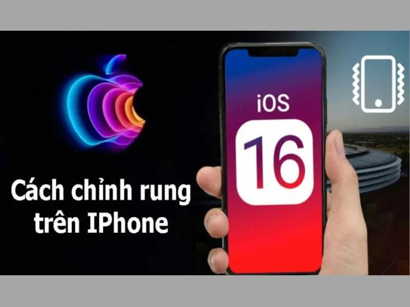 Hướng dẫn cách chỉnh cường độ rung trên iPhone chi tiết