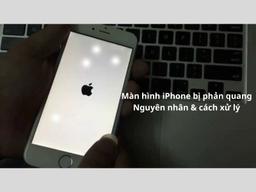 Màn hình iPhone bị phản quang: Khắc phục nhanh, hiệu quả