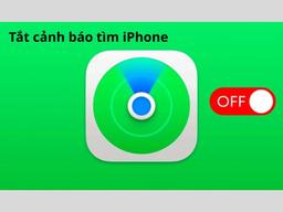 Hướng dẫn tắt cảnh báo tìm iPhone nhanh và an toàn 