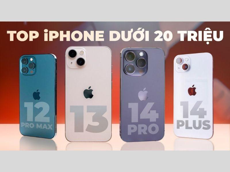 Top iPhone dưới 20 triệu đáng mua năm 2026