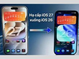 Làm sao hạ cấp iOS 27 xuống iOS 26 trên iPhone nhanh, an toàn?