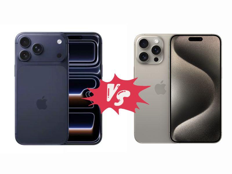 So sánh iPhone 17 Pro Max với iPhone 15 Pro Max - Nâng cấp có đáng giá?