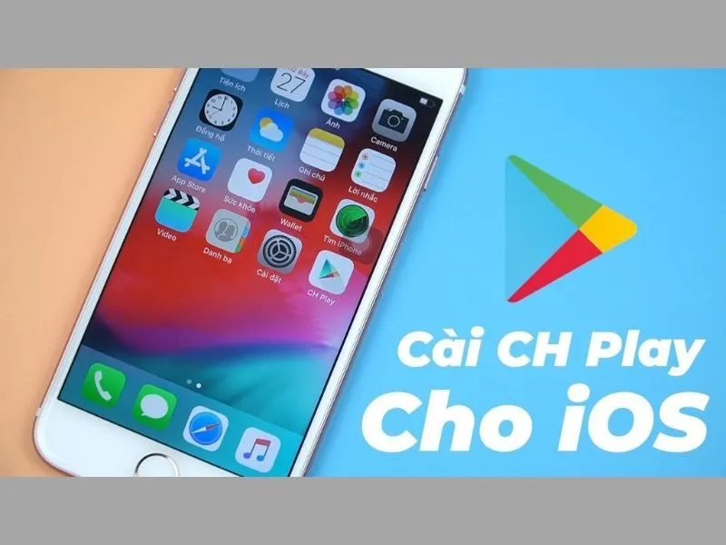 Cách tải CH Play cho iPhone chỉ mang tính chất khám phá