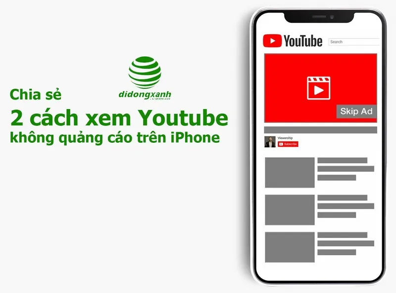 Chia sẻ 2 cách xem Youtube không quảng cáo trên iPhone