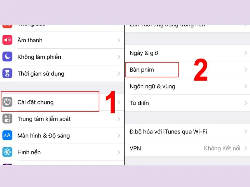 Vào Cài đặt chung > chọn Bàn phím