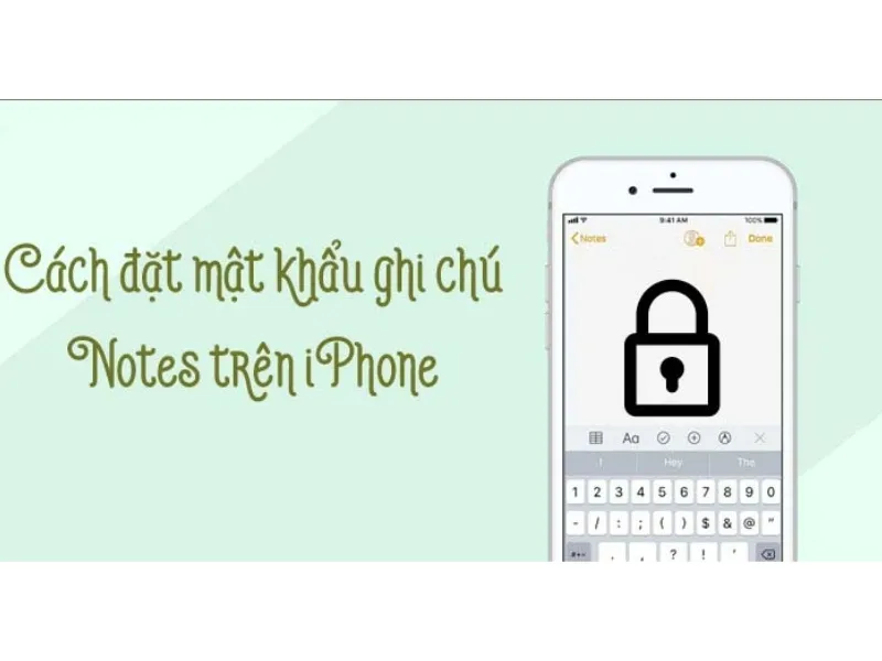 cach cai mat khau ghi chu tren iphone