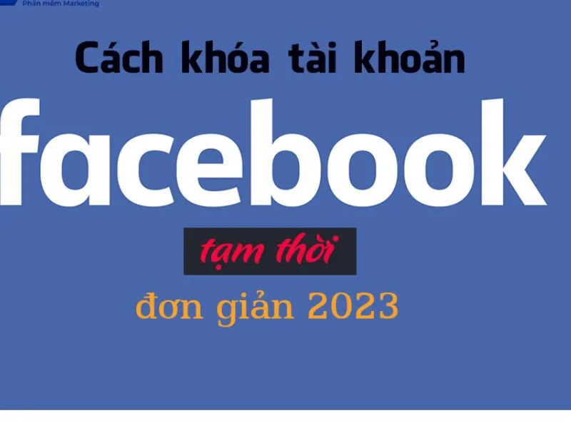 Cách khóa Facebook tạm thời trên iPhone đơn giản và dễ hiểu