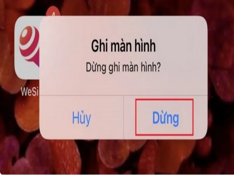 Nhấn dừng ghi màn hình và lưu video