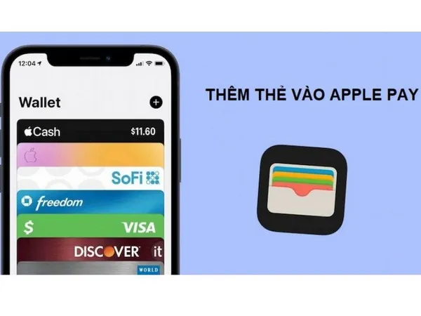 Cách thêm thẻ vào Apple Pay Việt Nam