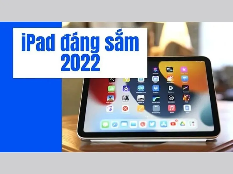 Có nên mua iPad cũ rất ưa chuộng hiện nay