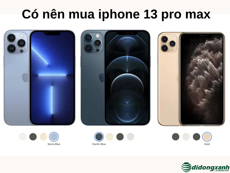 Có nên mua iphone 13 pro max