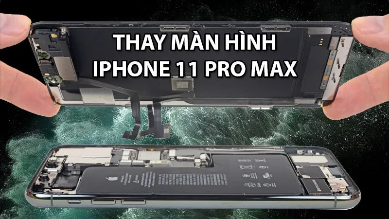 Thay đổi màn hình iPhone 11 Pro Max chính hãng