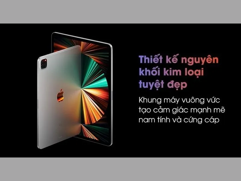 iPad Pro M1 với thiết kế siêu ấn tượng 
