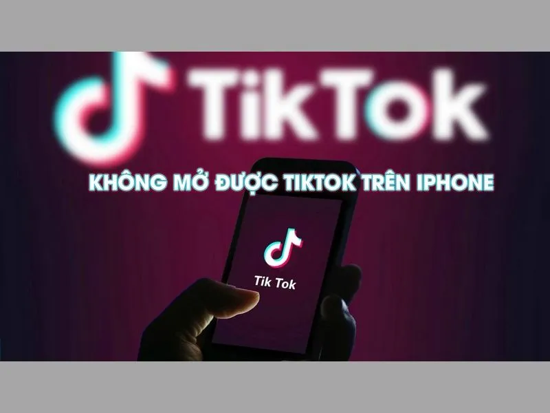 lỗi tiktok trên iphone khắc phục nhanh