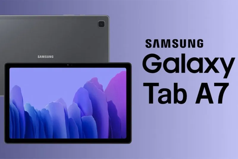 Máy tính bảng Samsung Galaxy Tab A7 - Sự lựa chọn đầu tiên dành cho bạn