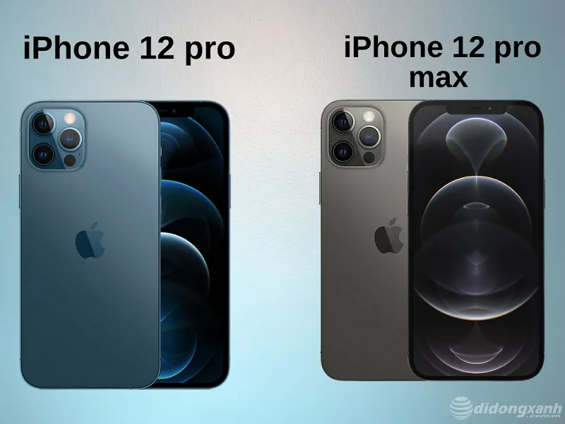 So sánh 12 pro và 12 pro max