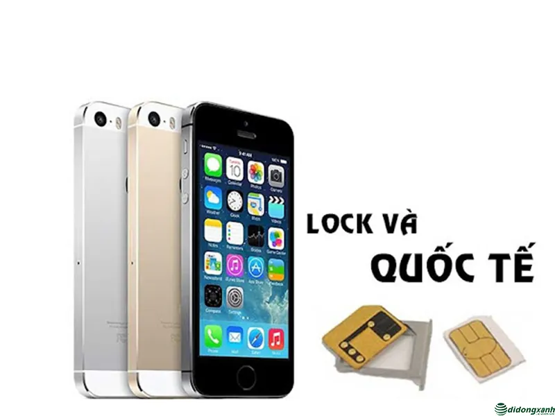 iPhone lock và iPhone quốc tế có những gì khác nhau về ưu và nhược điểm