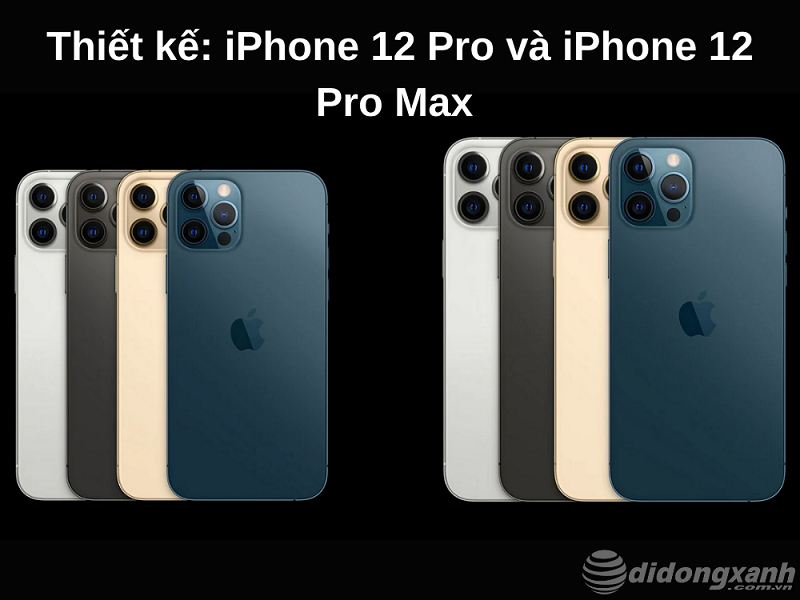Thiết kế iphone 12 pro và iphone 12 pro max