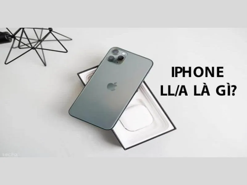 Nên mua iPhone VN/A hay LL/A trên thị trường