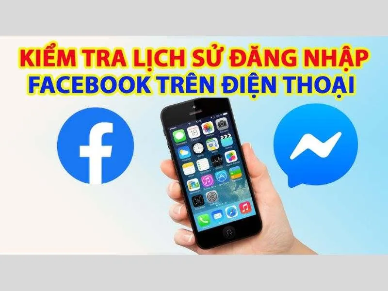 Cách kiểm tra lịch sử đăng nhập Facebook nhanh nhất