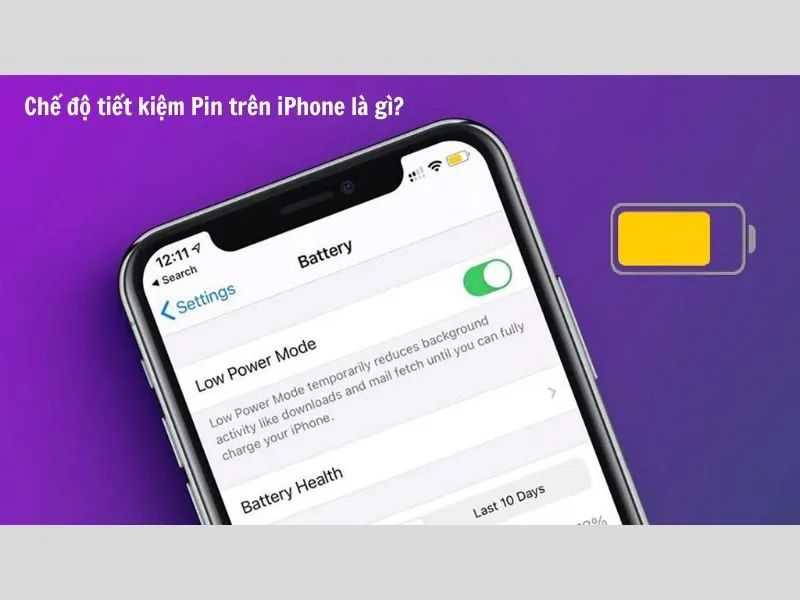 Khái quát về chế độ tiết kiệm Pin trên iPhone