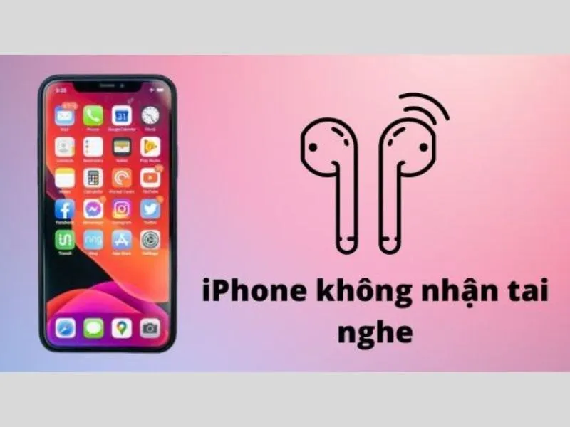Tìm hiểu về lỗi iPhone không nhận tai nghe