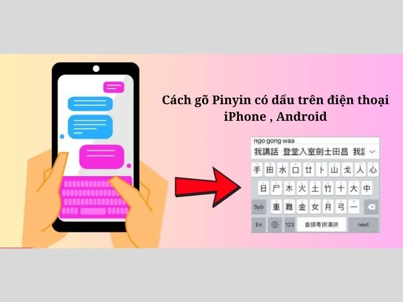 Cách gõ pinyin có dấu trên iphone đơn giản
