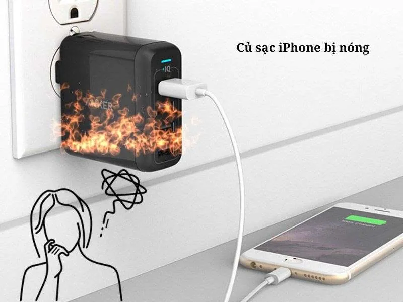 Củ sạc iPhone bị nóng trong quá trình sạc