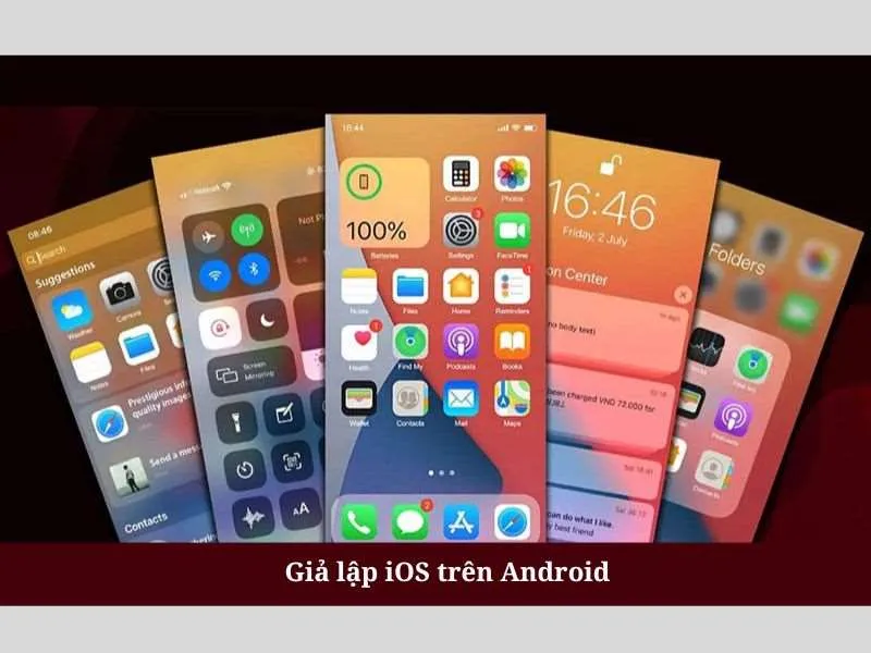 Giả lập iOS trên Android nhanh và hiệu quả