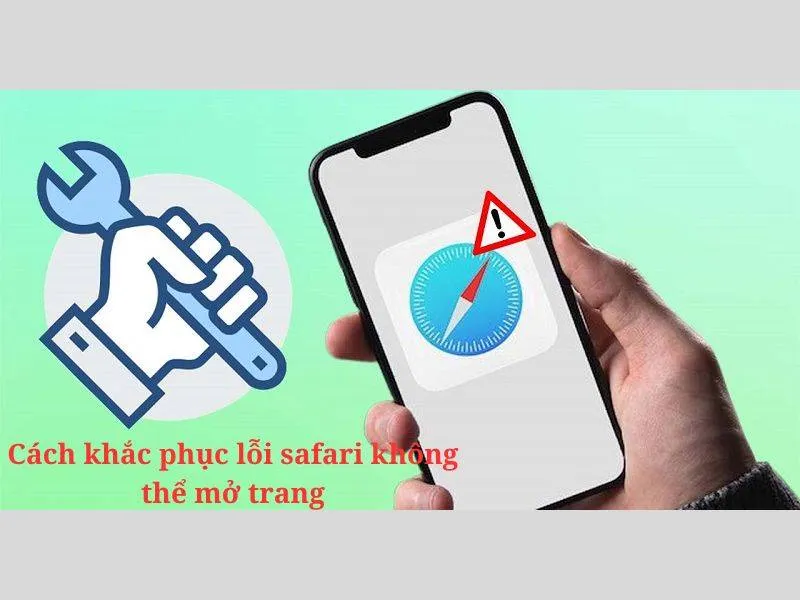Khắc phục lỗi safari không thể mở trang
