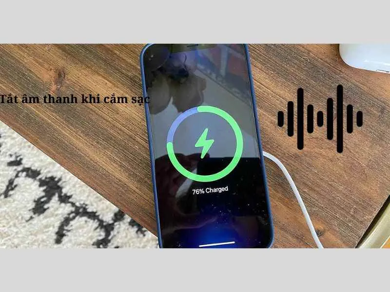 Giải pháp tắt âm thanh khi cắm sạc trên iPhone
