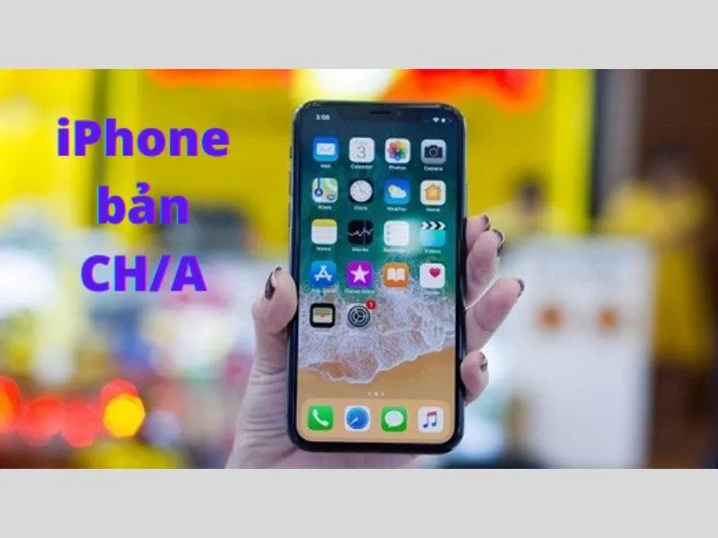iPhone bản CH/A  Có nhiều ưu điểm nổi bật
