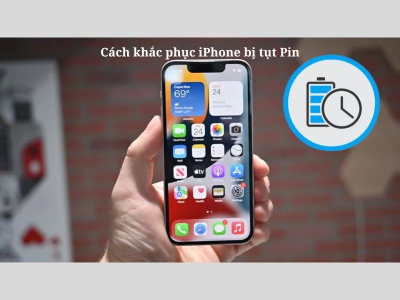 Cách khắc phục hiệu quả khi Pin tụt dù không dùng