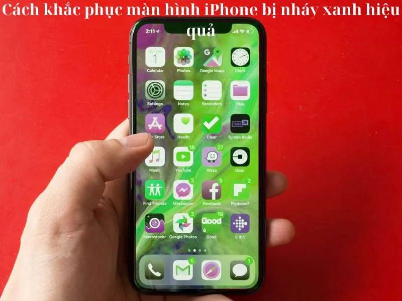 Màn hình iPhone bị nháy xanh do đâu? Làm sao để khắc phục