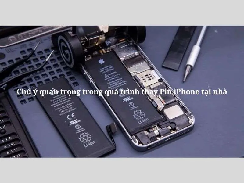 Chú ý trước khi thực hiện Quy trình thay Pin iPhone