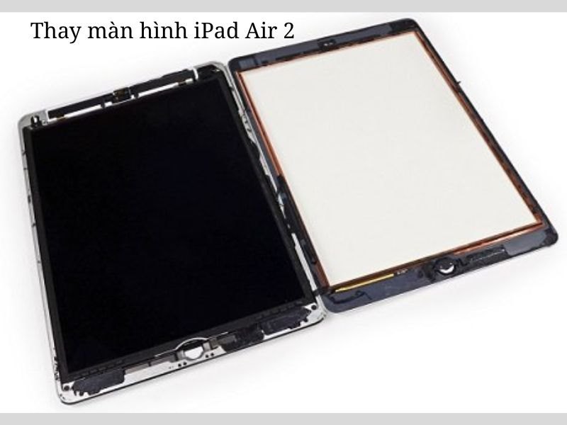 Thay màn hình iPad Air 2 Đà Nẵng giá trị 