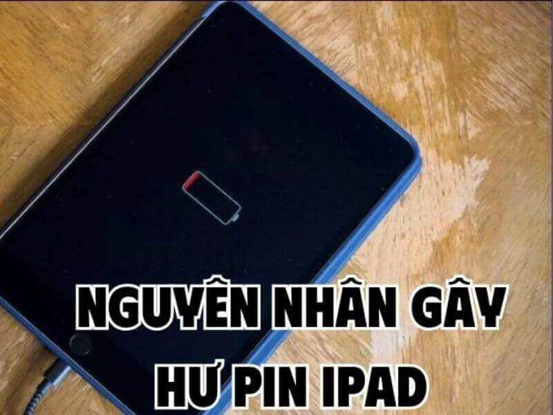 Lý do cần thay pin iPad Pro 11 2018