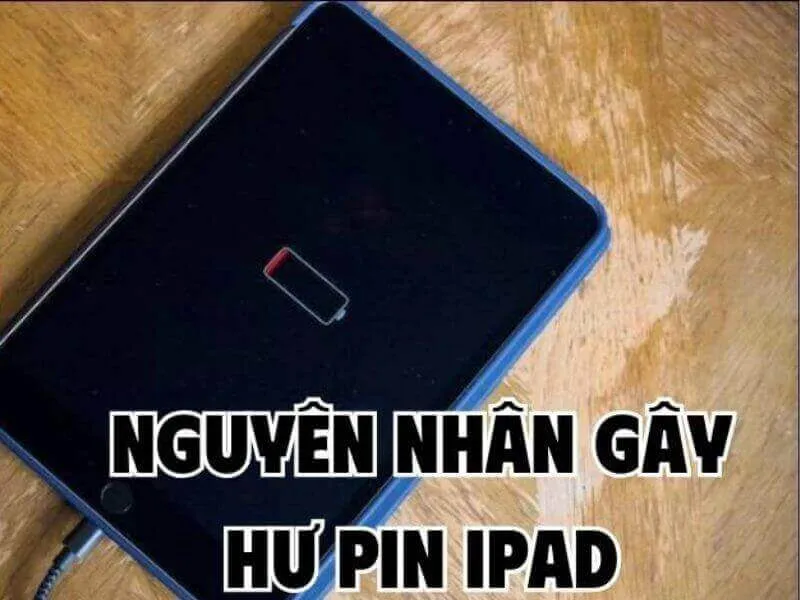 Lý do cần thay pin iPad Pro 11 2018